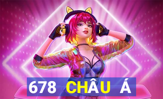 678 CHÂU Á CHÍNH THỨC