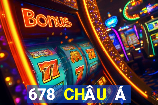 678 CHÂU Á CHÍNH THỨC