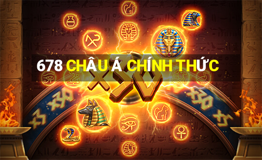 678 CHÂU Á CHÍNH THỨC