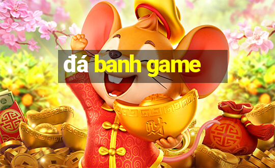 đá banh game