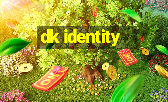 dk identity