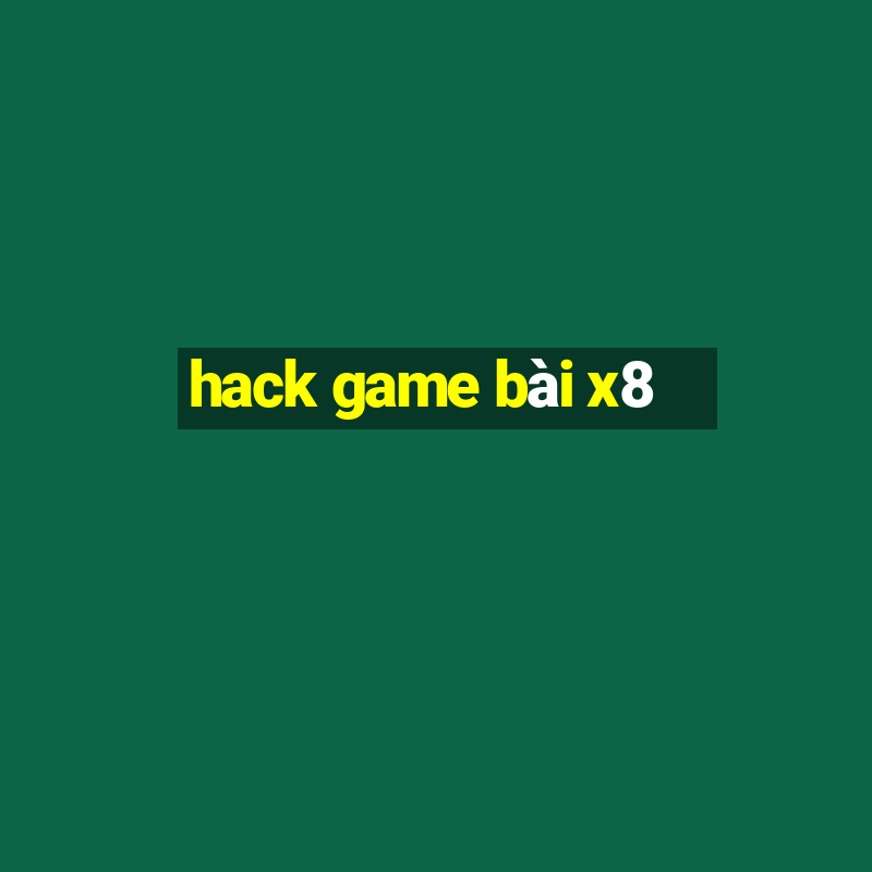 hack game bài x8