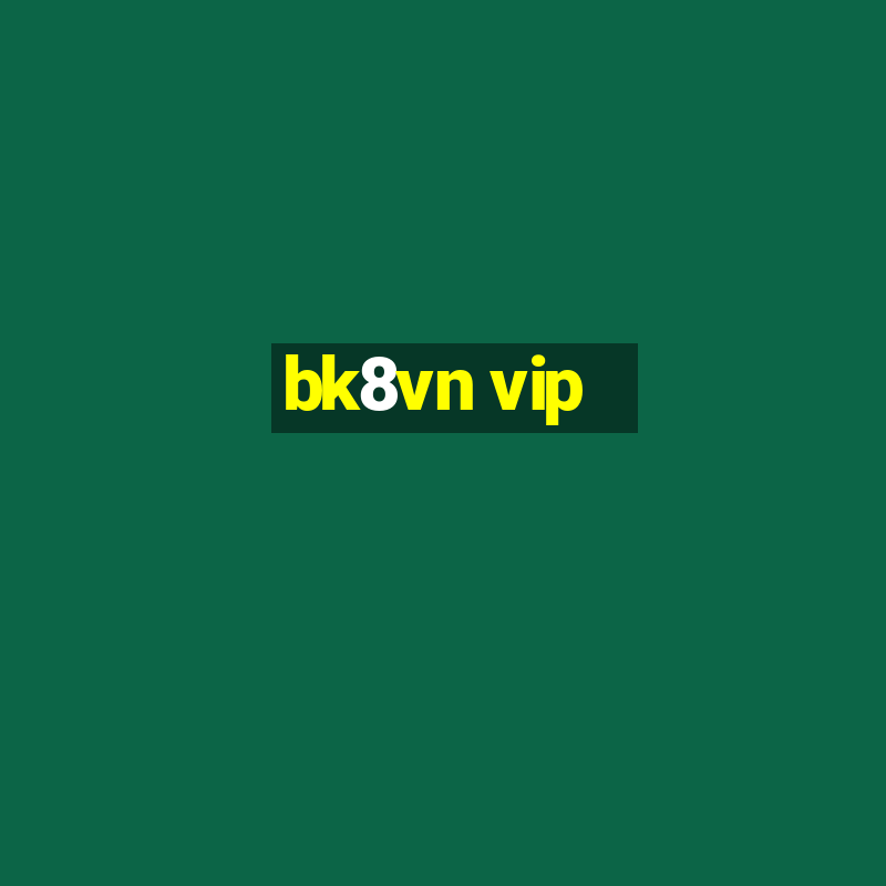 bk8vn vip