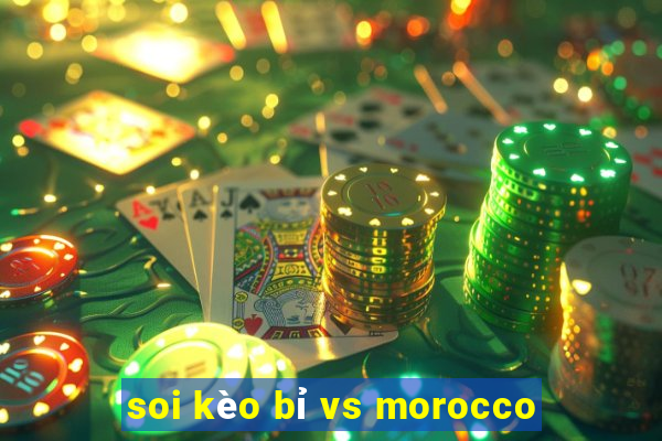 soi kèo bỉ vs morocco