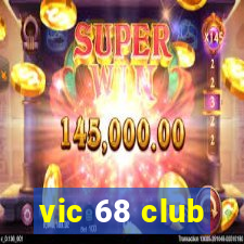 vic 68 club