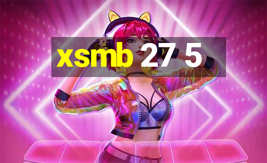 xsmb 27 5