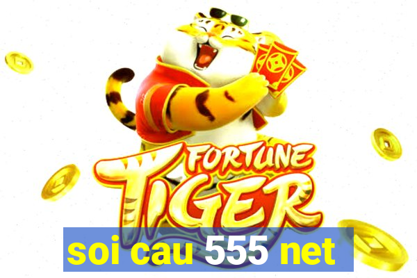 soi cau 555 net