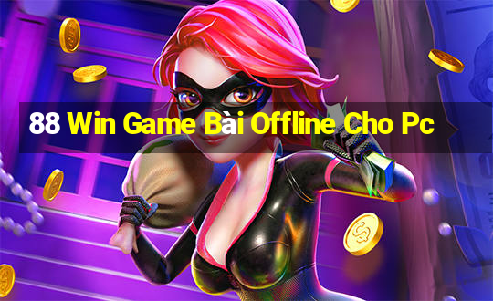 88 Win Game Bài Offline Cho Pc