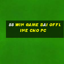 88 Win Game Bài Offline Cho Pc