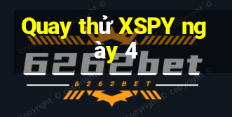 Quay thử XSPY ngày 4