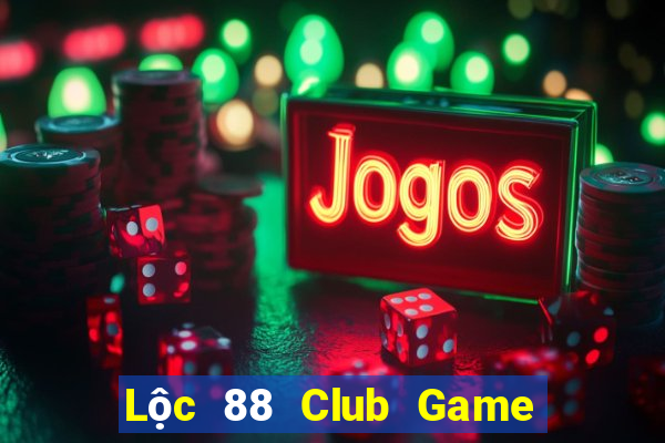 Lộc 88 Club Game Bài Tiến Lên