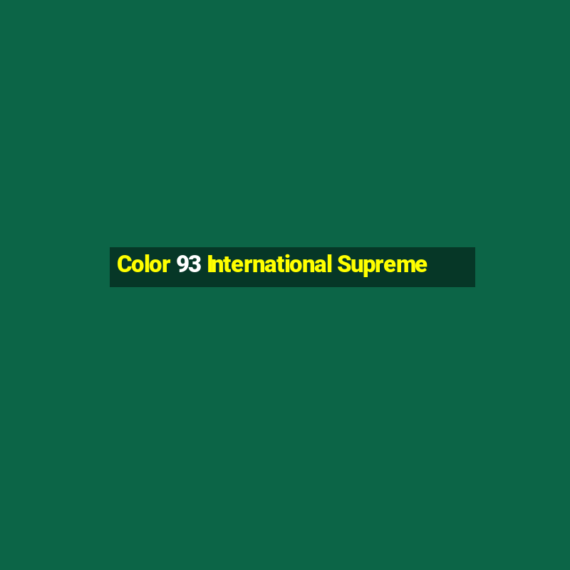 Color 93 International Supreme