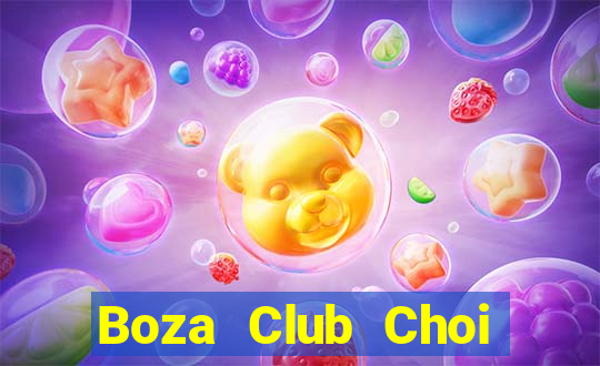 Boza Club Choi Game Bài