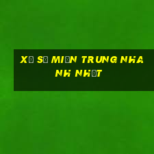 xổ số miền trung nhanh nhất