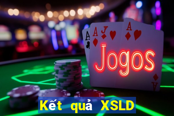 Kết quả XSLD ngày thứ sáu