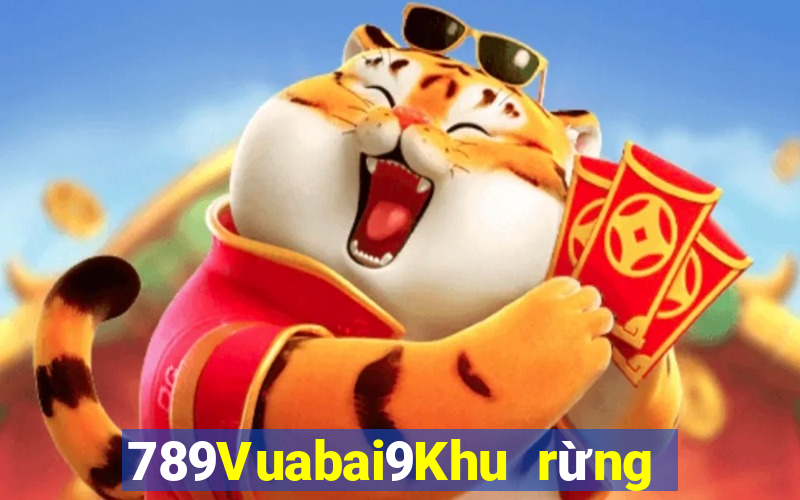 789Vuabai9Khu rừng bí ẩn MG