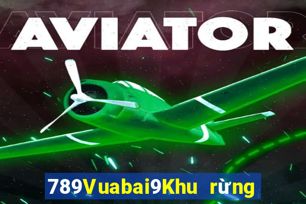 789Vuabai9Khu rừng bí ẩn MG