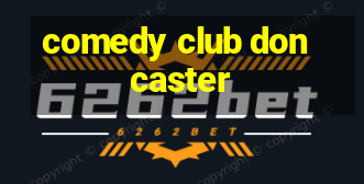 comedy club doncaster