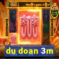 du doan 3m