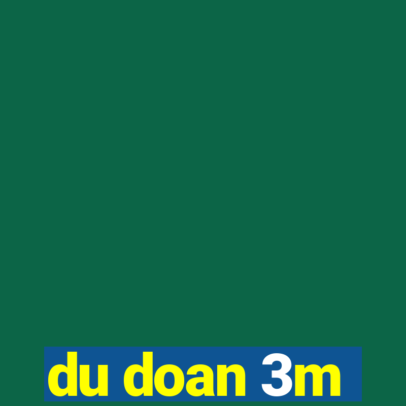 du doan 3m