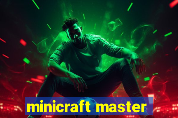 minicraft master