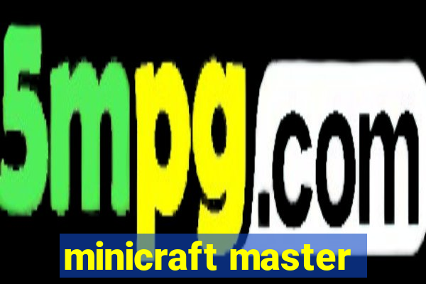 minicraft master