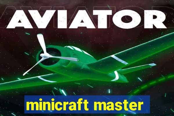 minicraft master