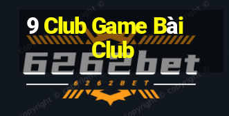 9 Club Game Bài Club