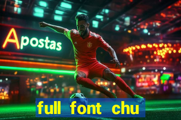 full font chu tieng viet