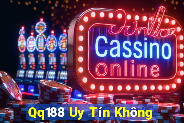 Qq188 Uy Tín Không