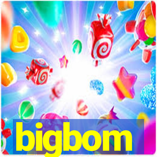 bigbom