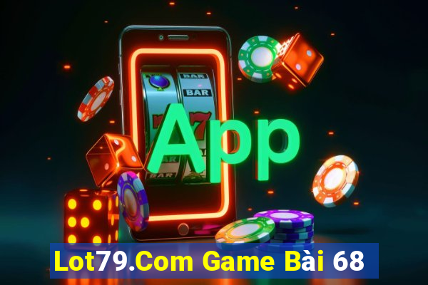 Lot79.Com Game Bài 68