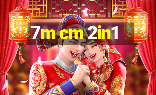 7m cm 2in1