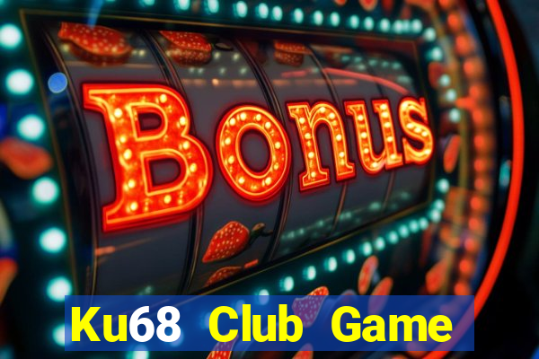 Ku68 Club Game Bài Cào