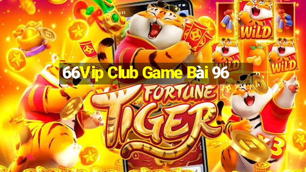 66Vip Club Game Bài 96