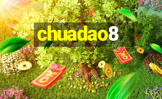 chuadao8