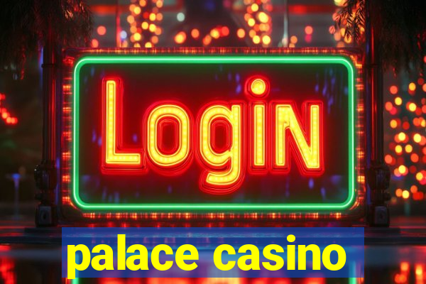 palace casino