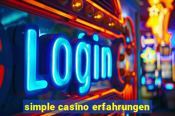 simple casino erfahrungen