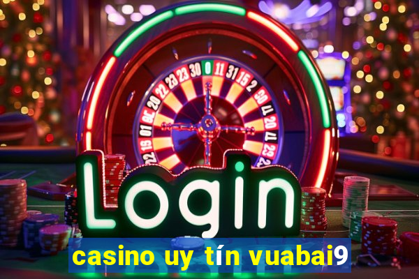 casino uy tín vuabai9