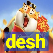 desh