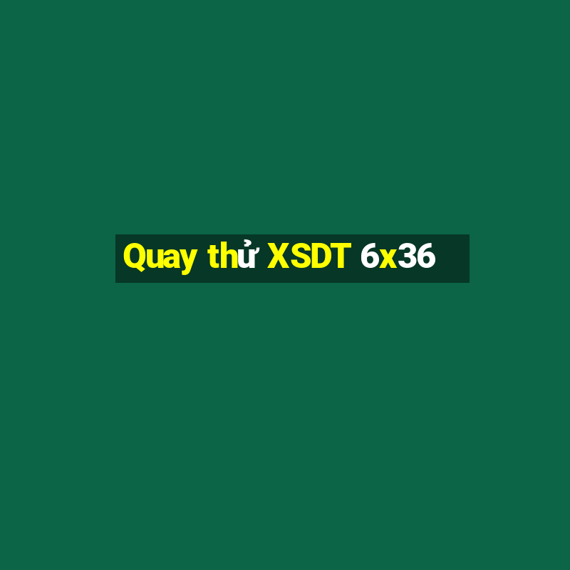 Quay thử XSDT 6x36