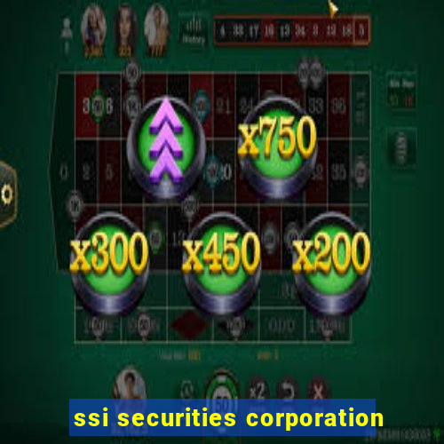 ssi securities corporation