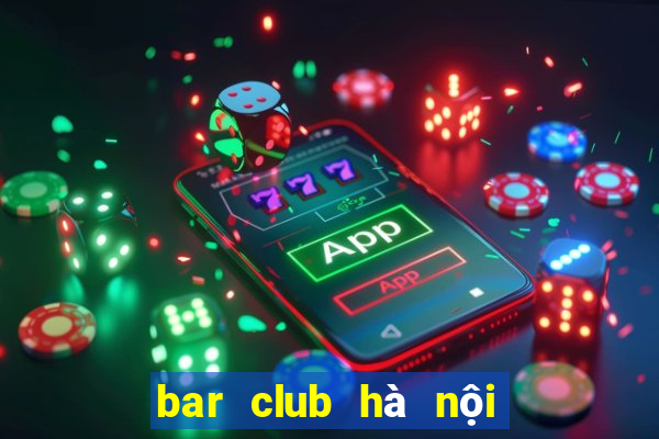 bar club hà nội tuyển dụng