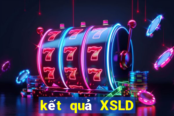 kết quả XSLD ngày 23