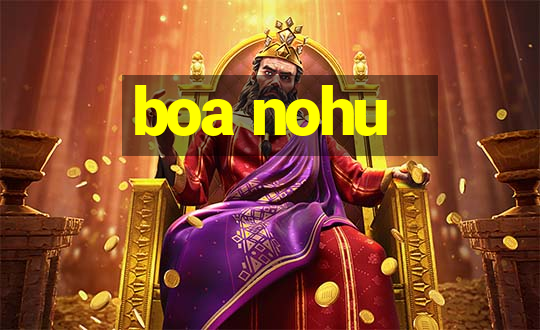 boa nohu