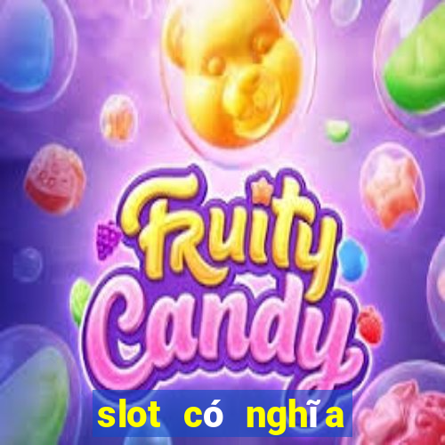 slot có nghĩa là gì