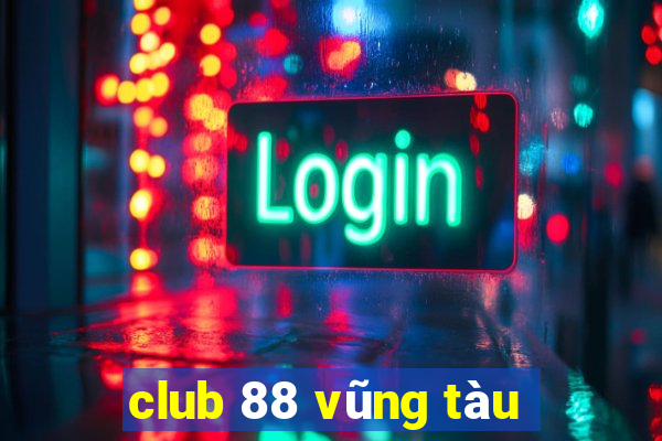 club 88 vũng tàu