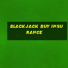 blackjack buy insurance