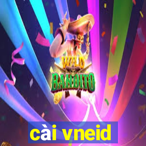 cài vneid