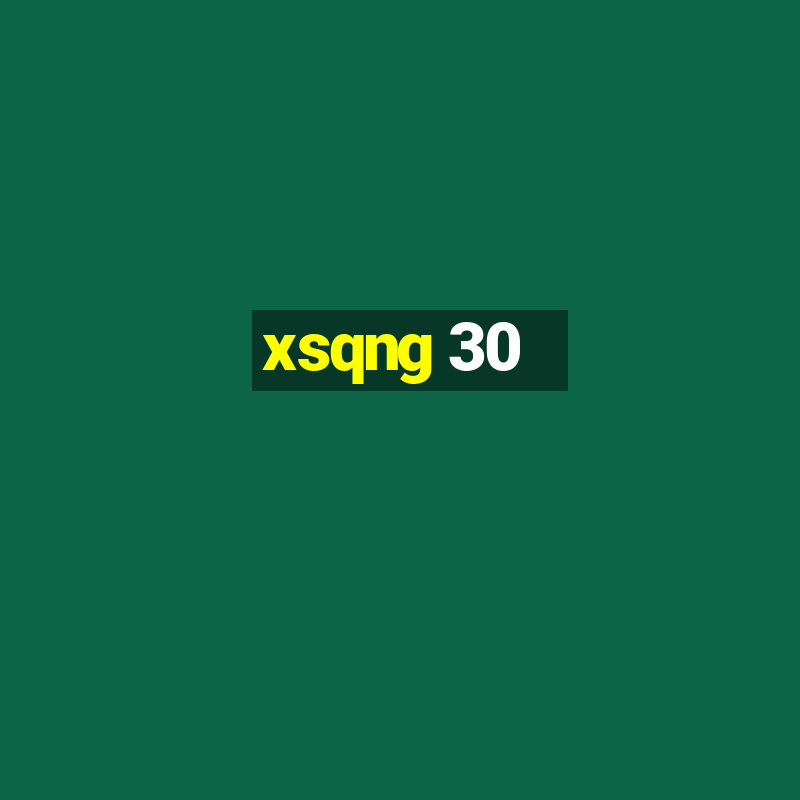 xsqng 30